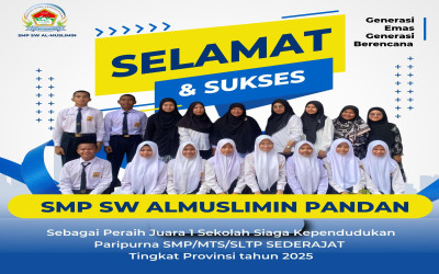 SMP Sw Almuslimin Pandan Juara 1 Sekolah Siaga Kependudukan Tingkat Provinsi
